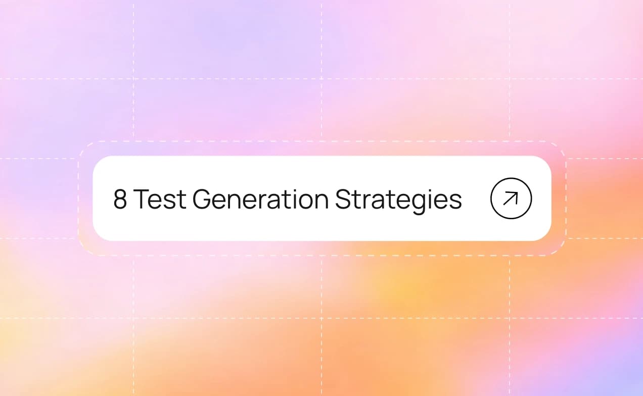 8 Test Generation Strategies That Actually Scale (2026 Guide)