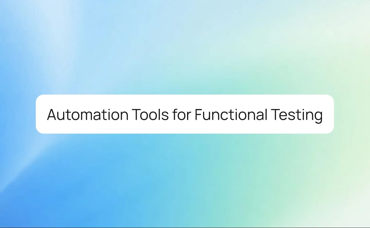 Best Automation Tools for Functional Testing to Validate Scaled Software