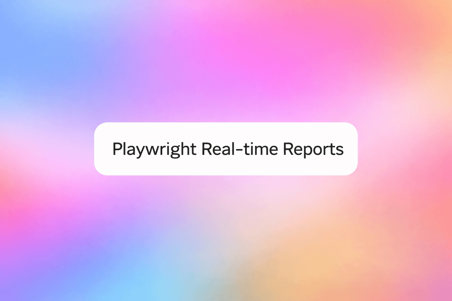 Playwright real-time reports dashboard thumbnail showing live test execution reporting