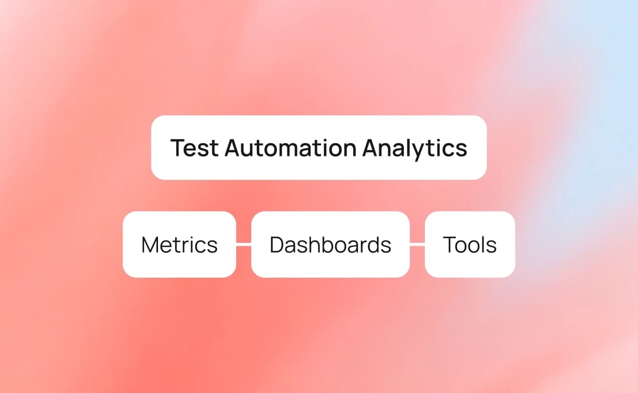 Test Automation Analytics: Metrics, Dashboards, and Tools