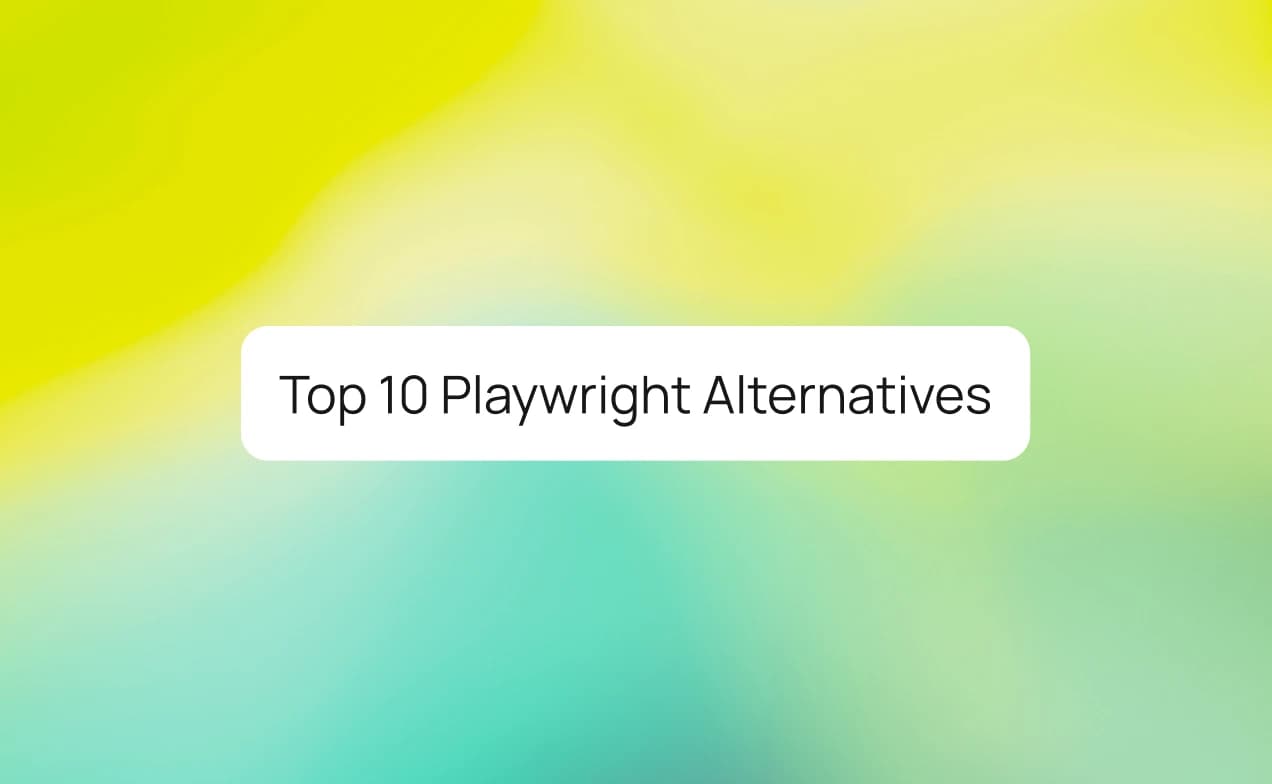 Top 10 Playwright Alternatives You Should Know in 2026