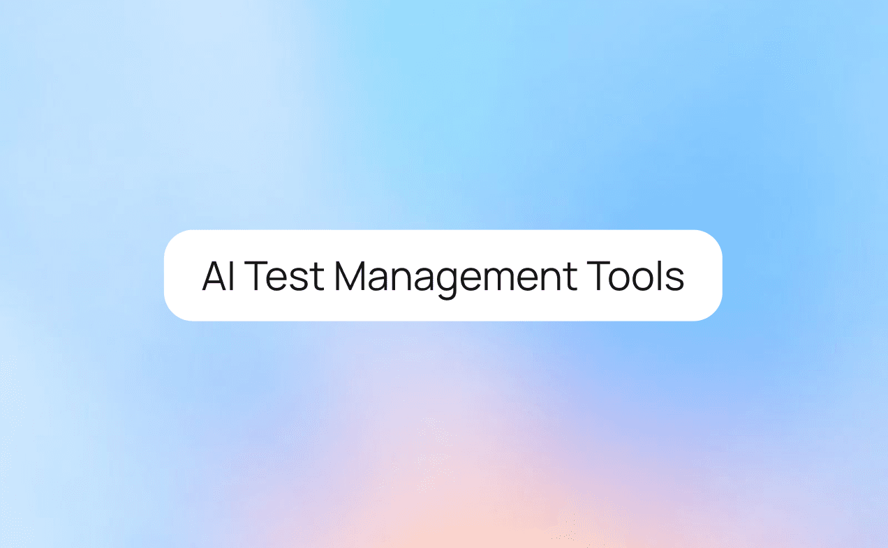 10 Best AI Test Management Tools for QA Teams (2026 Guide)